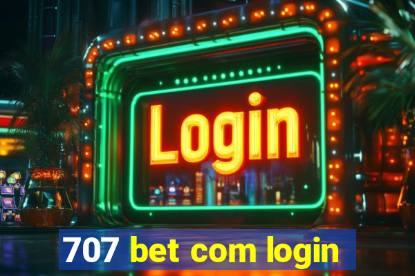 707 bet com login